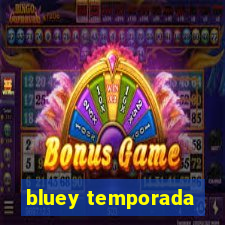 bluey temporada